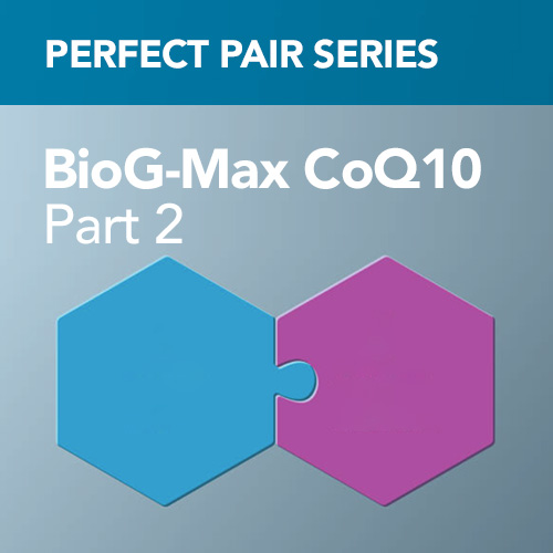 The Perfect Pairs Series: BioG-Max CoQ10 (Part 3)