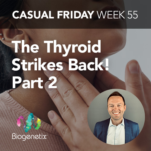 The Thyroid Strikes Back!