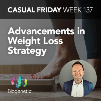 Advancements in Weight Loss Strategy Part 3